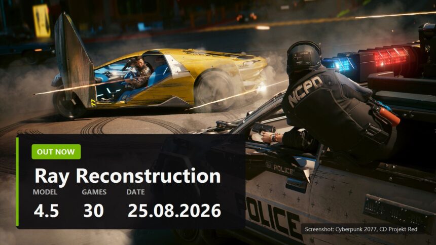 NVIDIA DLSS 4.5 Ray Reconstruction key visual over a Cyberpunk 2077 screenshot