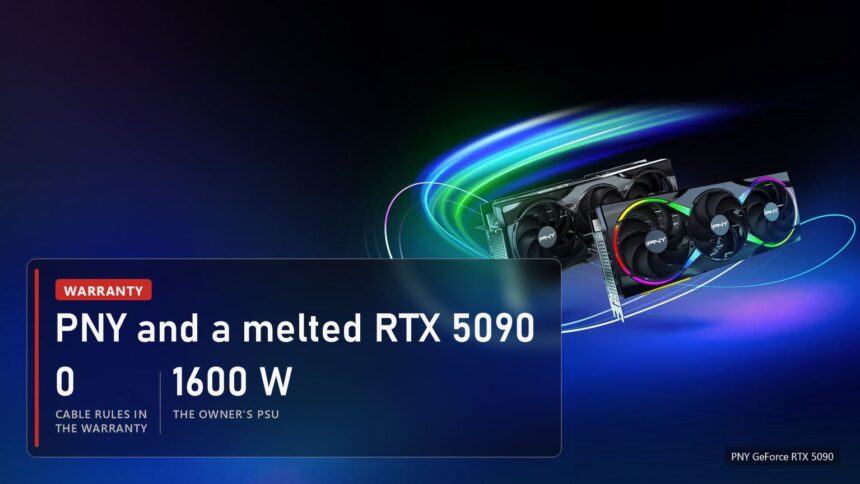 PNY and a melted RTX 5090
