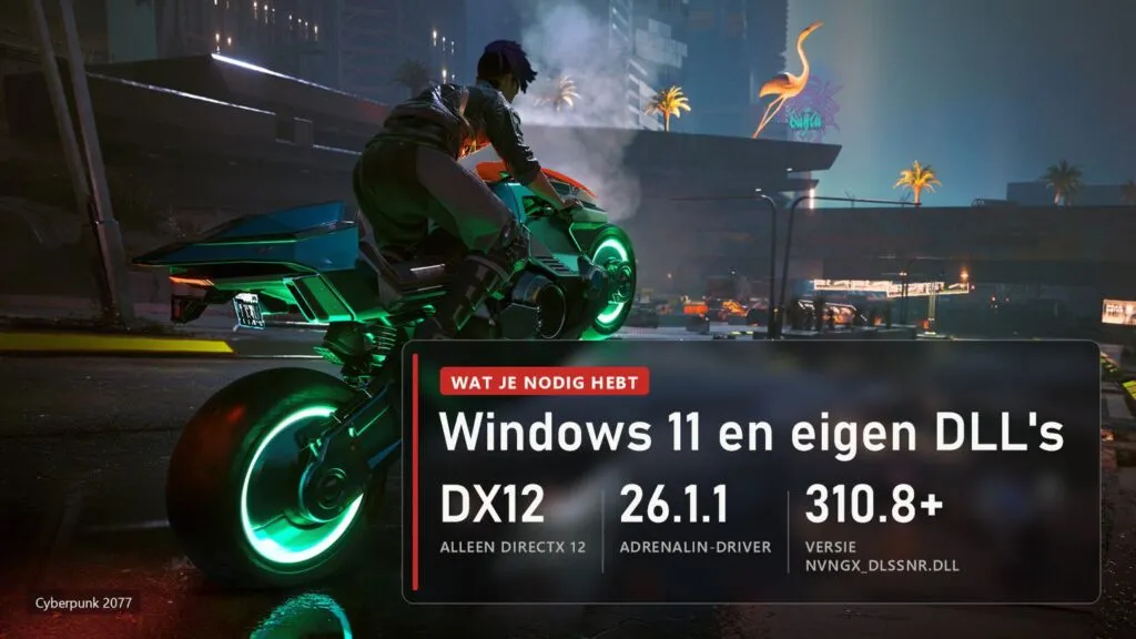 Cyberpunk 2077 motor: wat DLSS-NR on AMD 0.8.0 nodig heeft, DirectX 12, Adrenalin 26.1.1 en een eigen nvngx_dlssnr.dll