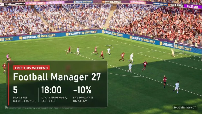 Football Manager 27 free this weekend: 5 days free before launch, ends 18:00 UTC on 3 November, 10% off pre-purchase on Steam