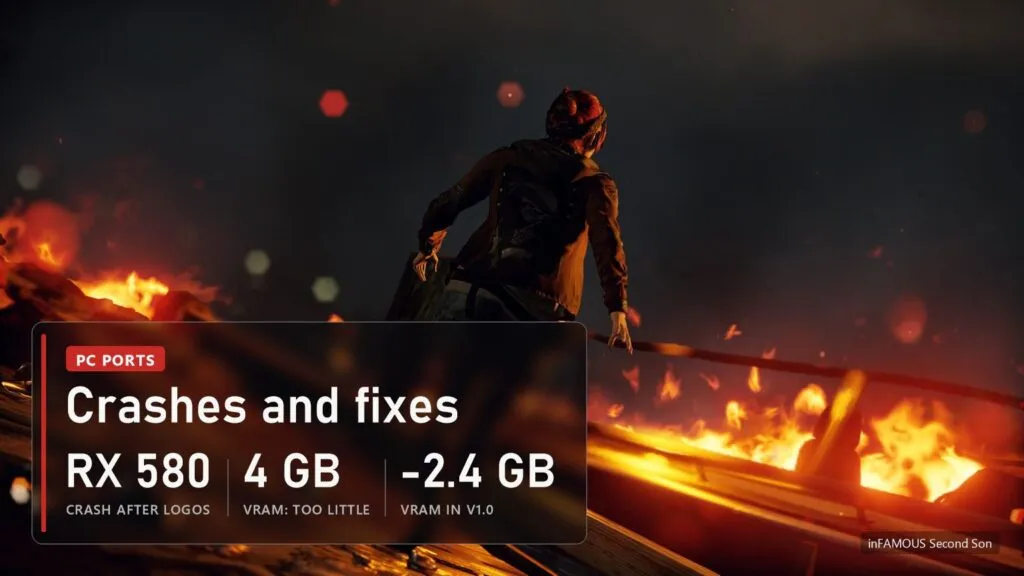 inFAMOUS Second Son, Delsin walking through fire on a wrecked bridge, panel: RX 580 crash after logos, 4 GB of VRAM is too little, v1.0 uses 2.4 GB less VRAM