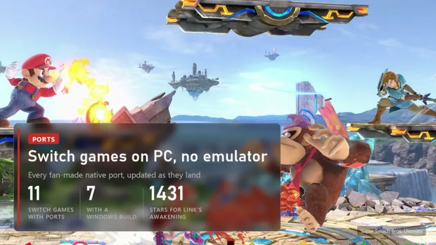 Super Smash Bros. Ultimate: 11 Switch games with fan-made native PC ports, 7 with a Windows build