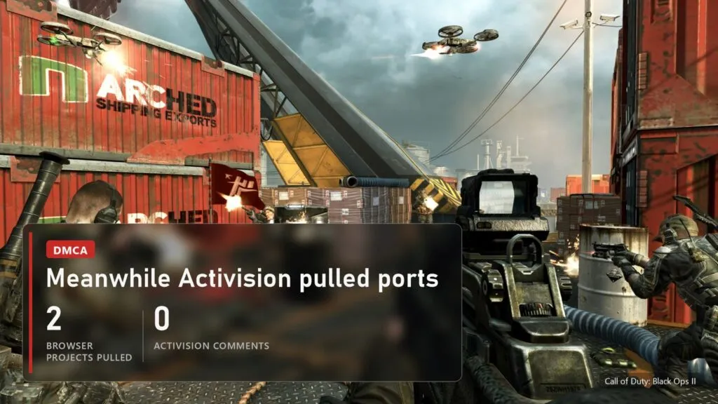 Call of Duty: Black Ops II, Activision pulled two browser ports with a DMCA notice