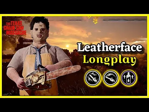 The Texas Chainsaw Massacre - Leatherface Gameplay VS Victims | Leatherface Longplay | No Commentary