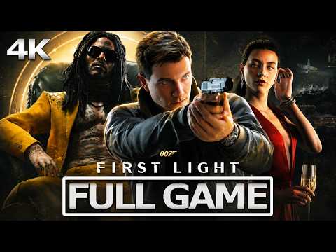 007 FIRST LIGHT Full Gameplay Walkthrough / No Commentary【FULL GAME】4K 60FPS Ultra HD